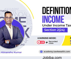 Upto 50% off | Definition of INCOME under Income Tax [Section 2(24)] | Academy Tax4wealth