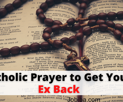 Catholic Prayer to Get Your Ex Back - Indian Vashikaran Guru