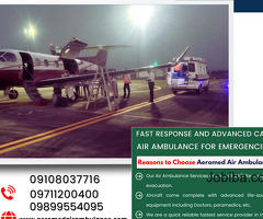 Aeromed Air Ambulance Service In Siliguri: It Is Now The Time To Fly For An Emergency!