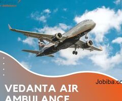 Hire Vedanta Air Ambulance Service in Siliguri at an Affordable Price
