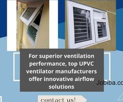 Top Upvc Ventilator Manufacturers in Bangalore
