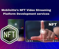 Mobiloitte’s NFT Video Streaming Platform Development services